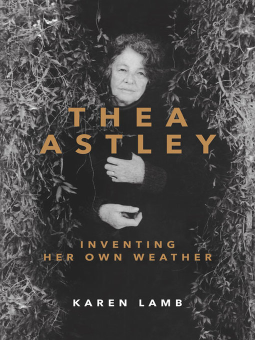 Title details for Thea Astley by Karen Lamb - Available